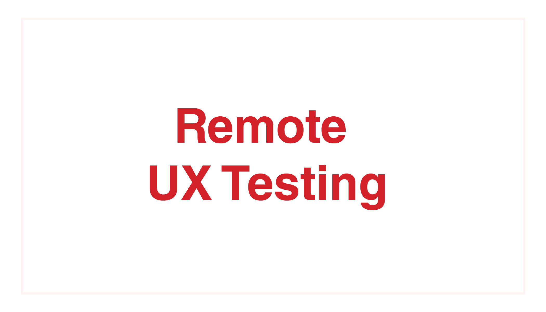 Kelton Global_Remote UX Testing